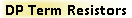 DP Term Resistors