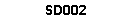 SD002