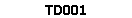 TD001